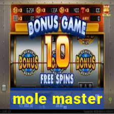 mole master